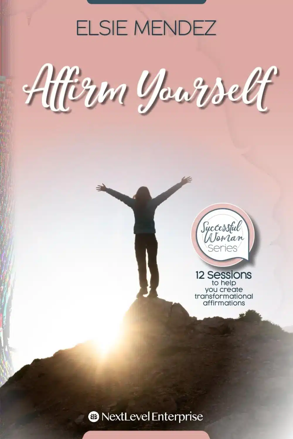 Affirm Yourself book by Elsie Mendez